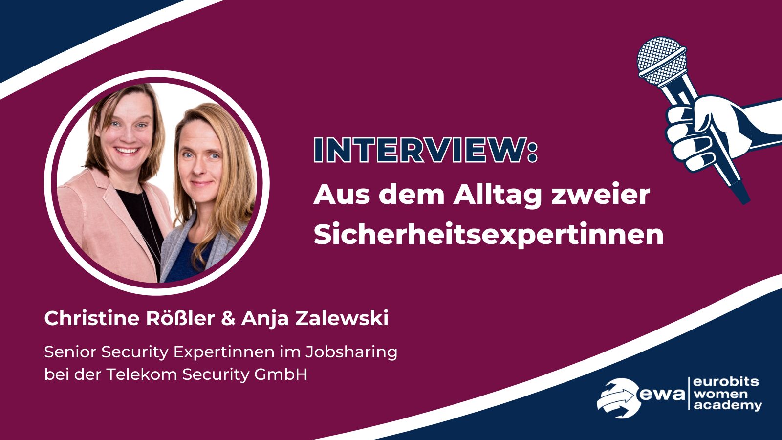 Anja Zalewski und Christine Rößler, Senior Security Expertinnen bei der Telekom Security GmbH im Interview